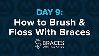 👨🏻‍⚕️Braces Survival Guide Day 9 🪥How To Brush amp Floss With Braces🦷 [upl. by Bass443]