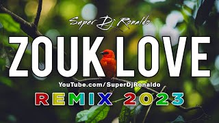 Zouk Love Remix 2023  Super Dj Ronaldo 10 [upl. by Arabrab]