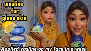 Vaseline Hacks for Glowing Skin  Petroleum Jelly for Your Facevasline on facevasline ka fayda [upl. by Zetnas]