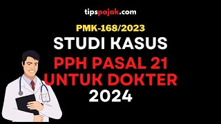 BARU MULAI 2024 PEMOTONGAN PPH 21 DOKTER OLEH RS [upl. by Adnorahs209]