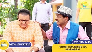 NEW Ep 4116  Chori Hua Bhide Ka Sakharam I Taarak Mehta Ka Ooltah Chashmah  तारक मेहता [upl. by Eanert]