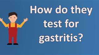 How do they test for gastritis  Healthy Living FAQs [upl. by Syramad918]