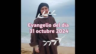 Evangelio del 31 de octubre de 2024 💜🌱💜🌱💜 Carmelitas Samaritanas del Corazón de Jesús [upl. by Ahsatan]