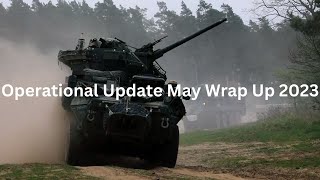 Operational Update May Wrap Up 2023 [upl. by Gayner602]