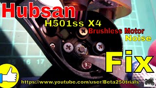 How to Fix  Hubsan H501ss X4  Brushless Motor Noise [upl. by Idnyc641]