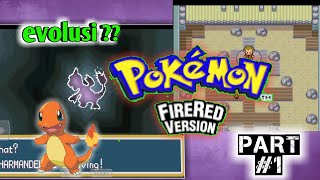 POKEMON FIRE RED INDONESIA PART 1  EMULATOR ANDROID  AWAL DARI SEGALANYA [upl. by Ajnat655]