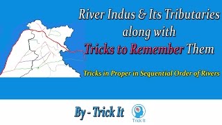 Indus and Its Tributaries along with Trick to Remember [upl. by Ailekat]