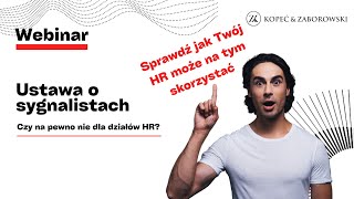 Webinar quotUstawa o sygnalistach a dział HRquot prowadzący rrp Jakub Niemoczyński [upl. by Ennaylime]