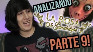 Analizando la Rosa de Guadalupe PARTE 9 LEER DESCRIPCION [upl. by Dranreb972]