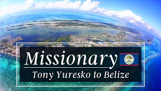 Missions to Belize  Belize Presentation  Missionary Tony Yuresko  11824  Friday PM [upl. by Ahsir]