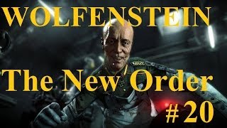 Wolfenstein The New Order PS4 1080p Playthrough Part Twenty Chapter 6  Open Hangar amp A Mystery a [upl. by Otrevire502]