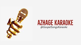 Azhage Karaoke  John Jebaraj [upl. by Yrojram684]