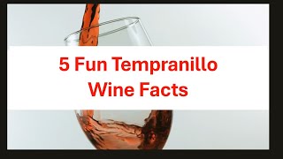 5 Fun Tempranillo Wine Facts [upl. by Ford497]