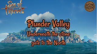 Underneath The Stone Gate To The North  Plunder Valley  Sea Of Thieves Riddle Solution [upl. by Atiuqer]