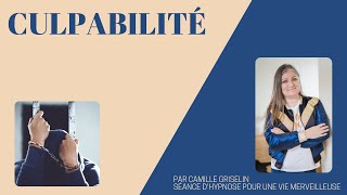 STOP Culpabilité par Camille Griselin Hypnose [upl. by Middlesworth]