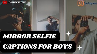 Best Mirror Selfie Captions for BoysMirror Selfie Captions for Instagram [upl. by Nelli]