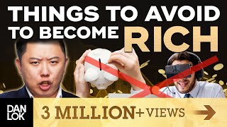 13 Things To Avoid If You Want To Become Rich [upl. by Arhas]