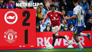 Brighton 21 Man Utd  Match Recap [upl. by Jami717]