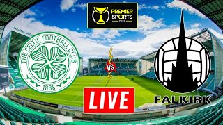 Celtic vs Falkirk Live Stream Details  Scottish League Cup  Falkirk vs Celtic Live [upl. by Guenna]