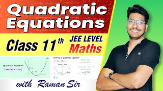 Class 15 Quadratic Equation Class 11 By Raman Sir [upl. by Milty]