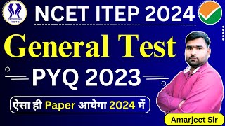 NCET ITEP General Test PYQ  NCET ITEP 2024  ncet itep previous year question paper  ncet pyq [upl. by Kloman370]