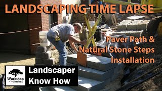 LANDSCAPING TIME LAPSE  Paver Path amp Natural Stone Steps Installation [upl. by Gervase]