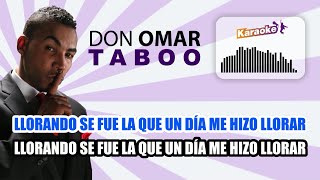 Don Omar  Taboo Karaoke [upl. by Halet299]