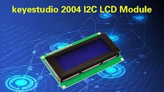 ks0062 keyestudio 2004 I2C LCD Module [upl. by Grefe]