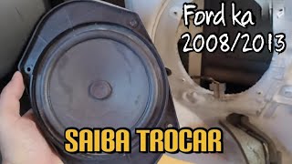 COMO TROCAR ALTO FALANTE DO FORD KA 2° GERAÇÃO [upl. by Karney944]