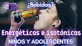 Bebidas Energéticas e Isotónicas en Niños y Adolescentes [upl. by Fawna308]