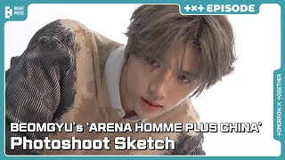 BEOMGYU’s ‘ARENA HOMME PLUS CHINA’ Photoshoot Sketch  EPISODE  TXT 투모로우바이투게더 [upl. by Iris610]