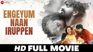 Engeyum Naan Iruppen  Kala Kalyani Prajin Padmanabhan amp VA Thajudeen  Full Movie 2017 [upl. by Lea]