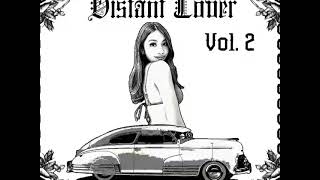 DISTANT LOVER VOL 2 [upl. by Abrams]