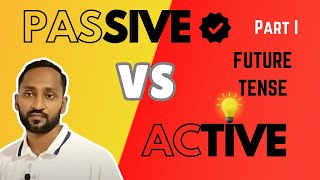 Future Tense  PASSIVE vs ACTIVE part I  Priyaneth Sandeepa [upl. by Mian]