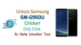 Unlock Sim Samsung S8 SMG950U AIO By Data Unlocker Tool [upl. by Norat99]