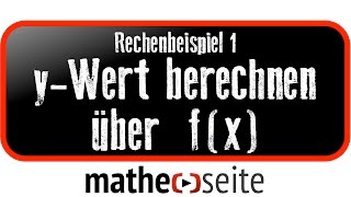 Mit der Funktionsgleichung fx den yWert berechnen Beispiel 1  A1101 [upl. by Eleaffar]