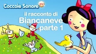 Biancaneve parte 1°  Le fiabe raccontate di Coccole Sonore [upl. by Tymothy]