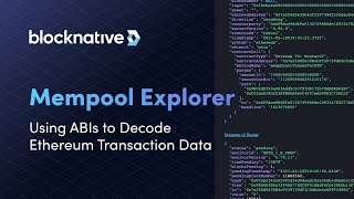 Using ABIs to Decode Ethereum Transaction Data  Mempool Explorer [upl. by Belamy358]