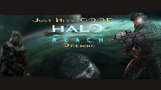 Just How GOOD is Halo Reach Opening [upl. by Jenkel]