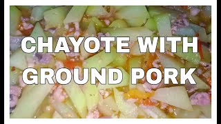 GINISANG SAYOTE WITH PORK GINILING  ULAM TIPID RECIPE BorjaJudith [upl. by Durst378]