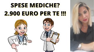 730  DETRAZIONE SPESE MEDICHE  2900 EURO PER TE [upl. by Nylarat90]