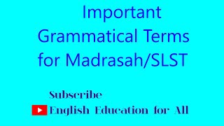 Important Grammatical Terms for MadrasahSLST [upl. by Niuqauj17]