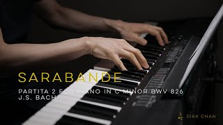 Sarabande Bach Partita No2 for Piano or Keyboard in C Minor BWV 826 – Dirk Chan [upl. by Murdocca891]