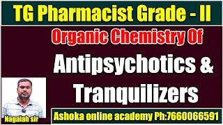 Organic Chemistry of Antipsychotics amp Tranquilizers  Pharmacist Grade2 Exam  Ashoka Academy [upl. by Tedric]