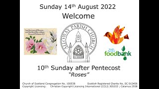 Alloway Parish Church LiveStreamed Service  Sunday 14th August 2022 [upl. by Akselav103]