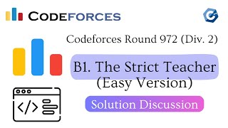 B1 The Strict Teacher Easy Version  Codeforces Round 972 Div 2  বাংলায় সমাধান আলোচনা [upl. by Rj]