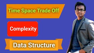 Complexity  Time Space TradeOff   Data Structure    Bangla Tutorial [upl. by Snyder]