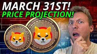 SHIBA INU  PRICE PROJECTED FOR MARCH 31ST PRESSURE IS BUILDING [upl. by Ataner]