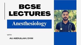 Basics of Anesthesiology  BCSE Lesson [upl. by Ahserkal]