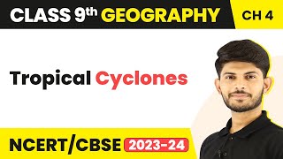 Class 9 Geography Chapter 4  Western Cyclonic Disturbances And Tropical Cyclones [upl. by Anahtor]